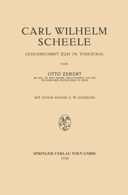Carl Wilhelm Scheele - Carl Wilhelm Scheele, Otto Zekert