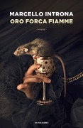 Cover-Bild zum Titel 'Oro forca fiamme' von 'Marcello Introna'