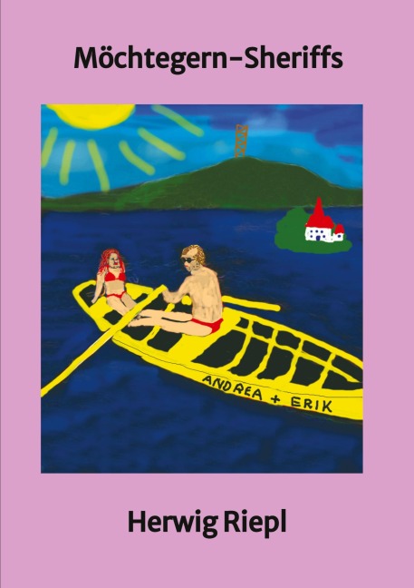 Möchtegern-Sheriffs - Herwig Riepl