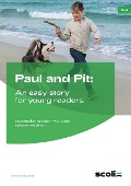 Paul and Pit: An easy story for young readers - Anette Ruberg-Neuser