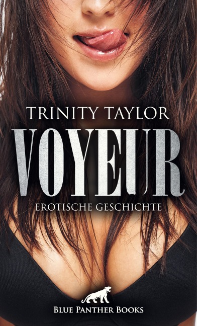 Voyeur | Erotische Geschichte - Trinity Taylor