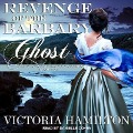 Revenge of the Barbary Ghost - Victoria Hamilton