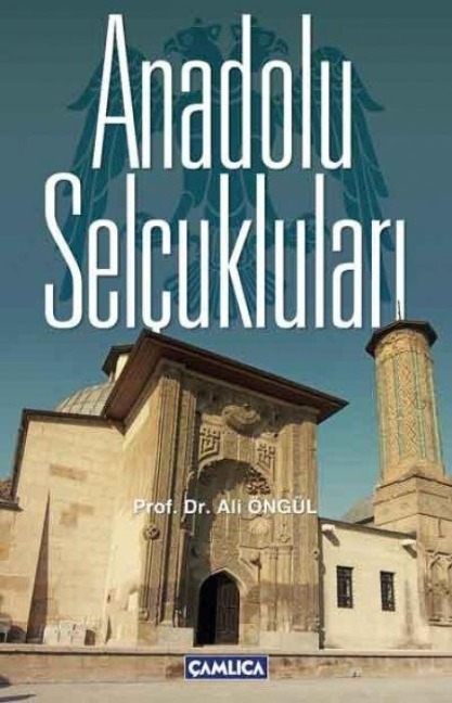 Anadolu Selcuklulari - Ali Öngül