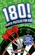 Cover-Bild zum Titel '180! Darts Puzzles for Kids' von 'Freddie Flight'