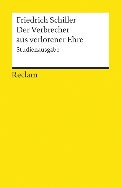 Der Verbrecher aus verlorener Ehre. Studienausgabe - Friedrich Schiller