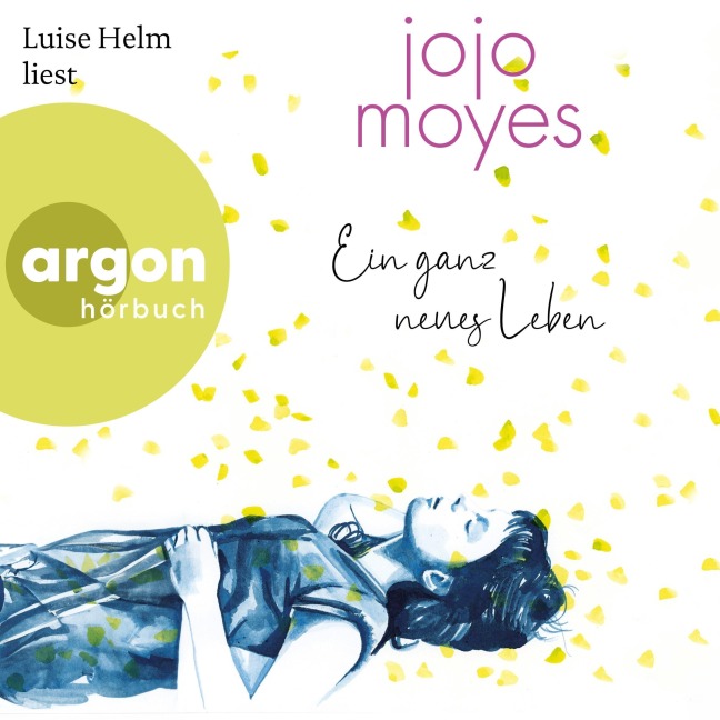 Ein ganz neues Leben - Jojo Moyes