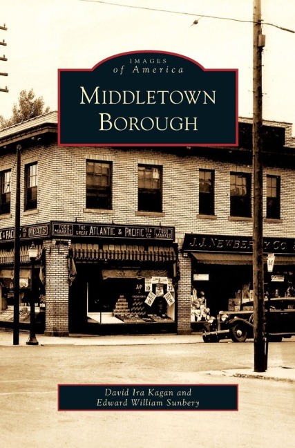 Middletown Borough - David Ira Kagan, Edward William Sunbery
