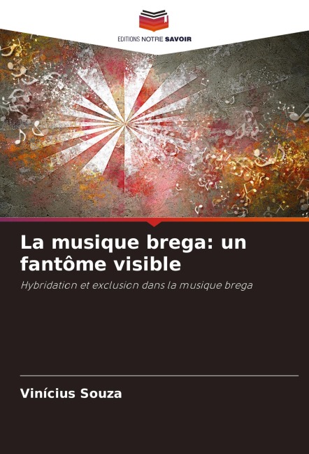 La musique brega: un fantôme visible - Vinicius Souza