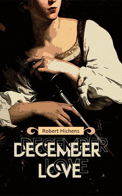 December Love - Robert Hichens