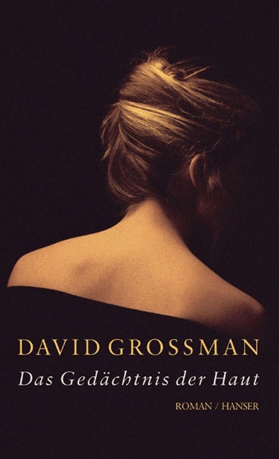 Das Gedächtnis der Haut - David Grossman