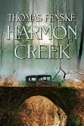 Harmon Creek - Thomas Fenske