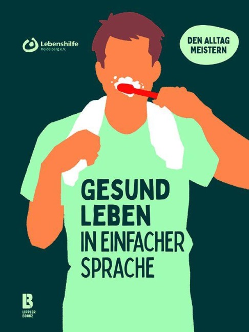 Gesund leben in einfacher Sprache - Steffen Schwab, Tom Schmitt