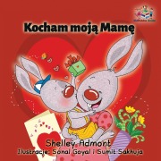 Cover-Bild zum Titel 'Kocham Moja Mame' von 'Shelley Admont, Kidkiddos Books'