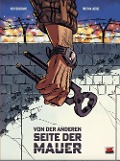 Cover-Bild zum Titel 'Von der anderen Seite der Mauer' von 'Kid Toussaint, Tristan Josse'