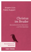 Cover-Bild zum Titel 'Christus im Bruder' von 'Anselm Grün, Fidelis Ruppert'