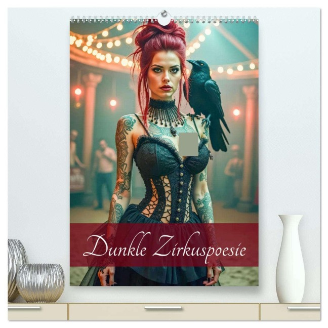 Dunkle Zirkuspoesie (hochwertiger Premium Wandkalender 2026 DIN A2 hoch), Kunstdruck in Hochglanz - Ally Bee