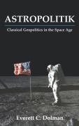 Cover-Bild zum Titel 'Astropolitik' von 'Everett C. Dolman'