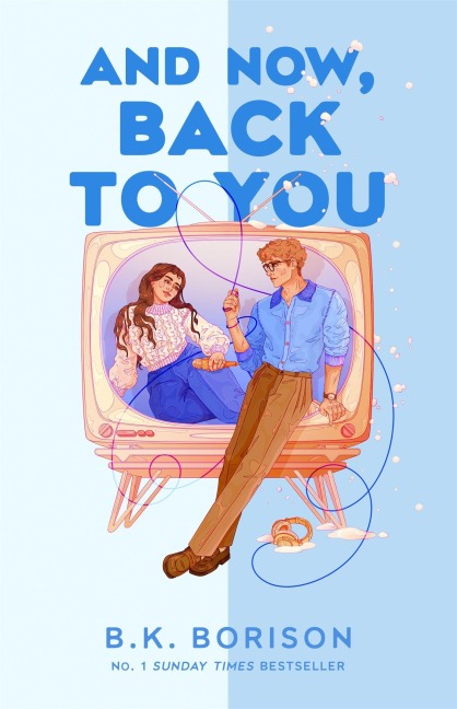 And Now, Back to You - B. K. Borison