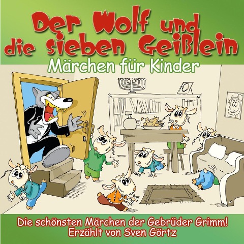 Der Wolf und die sieben Geißlein - Jacob Grimm, Wilhelm Grimm