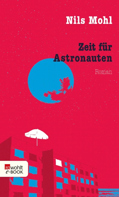 Zeit für Astronauten - Nils Mohl