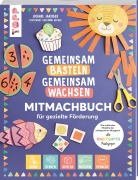 Cover-Bild zum Titel 'Gemeinsam basteln, gemeinsam wachsen "Jetzt geht¿s los!"' von 'Juliane Jakubek'