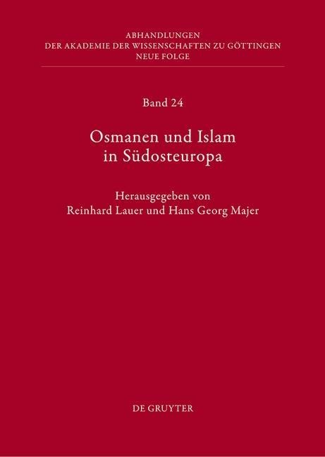Osmanen und Islam in Südosteuropa - 