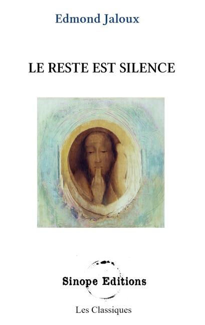 Le reste est silence - Edmond Jaloux