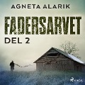 Cover-Bild zum Titel 'Fadersarvet Del 2' von 'Agneta Alarik'