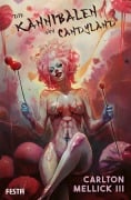 Die Kannibalen von Candyland - Carlton Mellick III