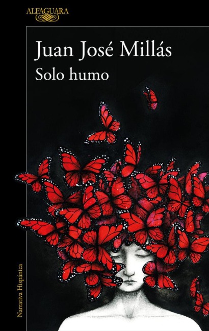 Solo Humo / Just Smoke - Juan José Millás