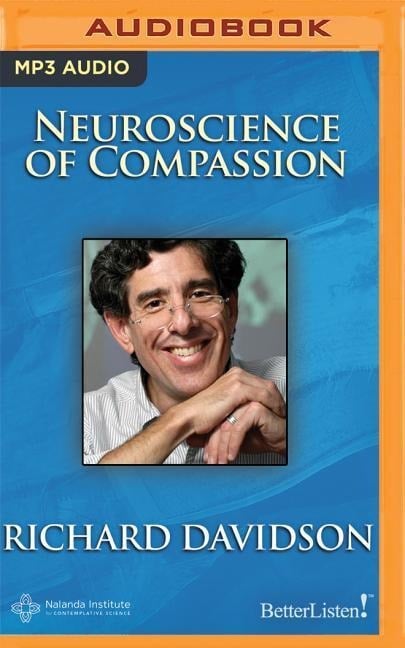 The Neuroscience of Compassion - Richard Davidson