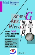 Schräg-Arzt-Witze - Joachim Niering, Herbert Kammlader