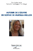 Cover-Bild zum Titel 'Autour de l'¿uvre de Sophie de Mijolla-Mellor' von 'Marília Étienne Arreguy, Guy Mérigot'
