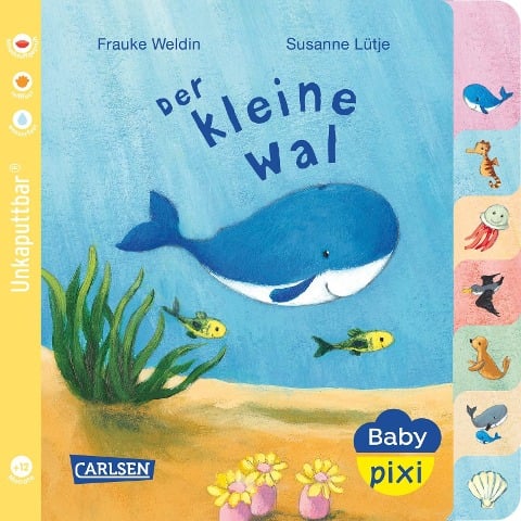 Baby Pixi (unkaputtbar) 80: Der kleine Wal - Susanne Lütje