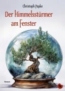 Cover-Bild zum Titel 'Der Himmelsstürmer am Fenster' von 'Christoph Papke'