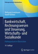 Cover-Bild zum Titel 'Bankwirtschaft, Rechnungswesen und Steuerung, Wirtschafts- und Sozialkunde' von 'Wolfgang Grundmann, Rudolf Rathner'