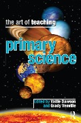 Cover-Bild zum Titel 'The Art of Teaching Primary School Science' von ''