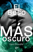 Cover-Bild zum Titel 'El beso más oscuro' von 'Gena Showalter'