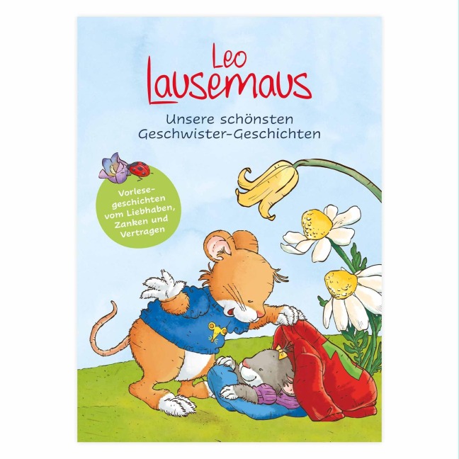 Leo Lausemaus - Unsere schönsten Geschwistergeschichten - Julia Breitenöder