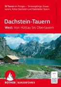 Cover-Bild zum Titel 'ROTHER Wanderführer Dachstein-Tauern West: Von Hüttau bis Obertauern. 58 Touren im Pongau' von 'Sepp Brandl, Marc Brandl'