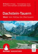 Cover-Bild zum Titel 'ROTHER Wanderführer Dachstein-Tauern West: Von Hüttau bis Obertauern. 58 Touren im Pongau' von 'Sepp Brandl, Marc Brandl'