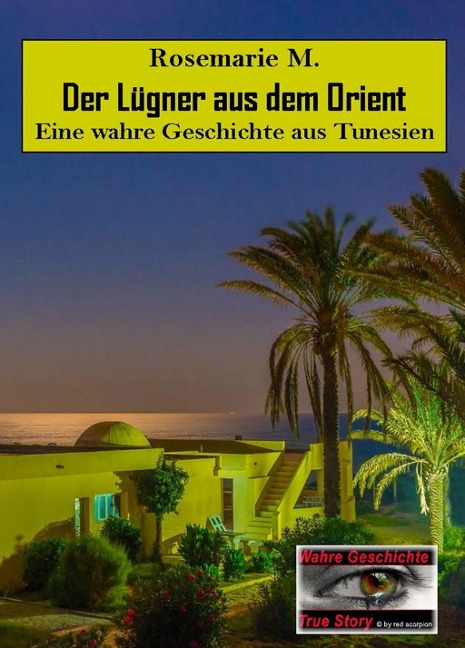 Der Lügner aus dem Orient - Rosemarie M.