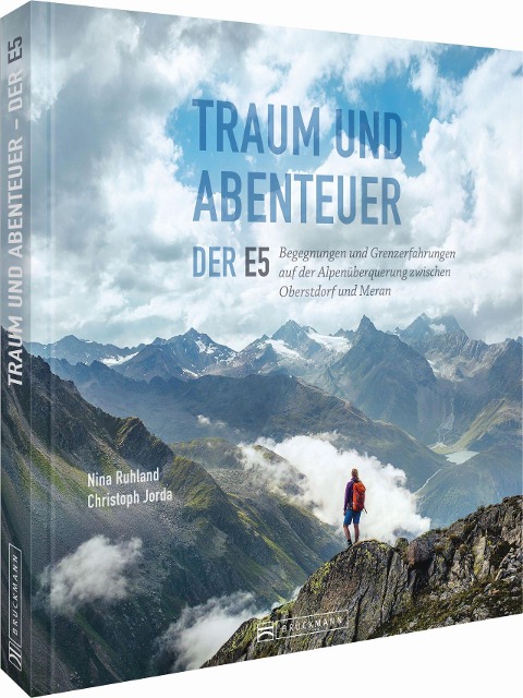 Traum und Abenteuer - Der E5 - Nina Ruhland