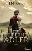 Cover-Bild zum Titel 'Der silberne Adler' von 'Ben Kane'