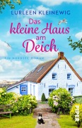 Cover-Bild zum Titel 'Das kleine Haus am Deich' von 'Lurleen Kleinewig'