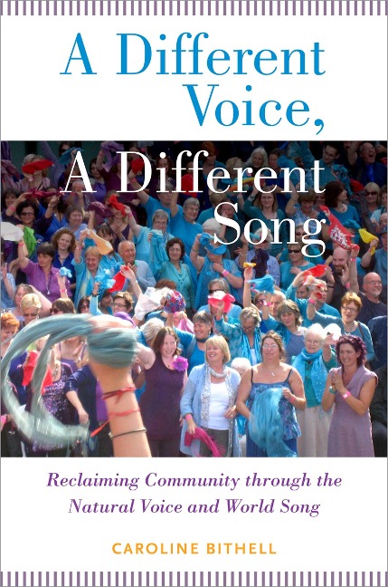 A Different Voice, A Different Song - Caroline Bithell