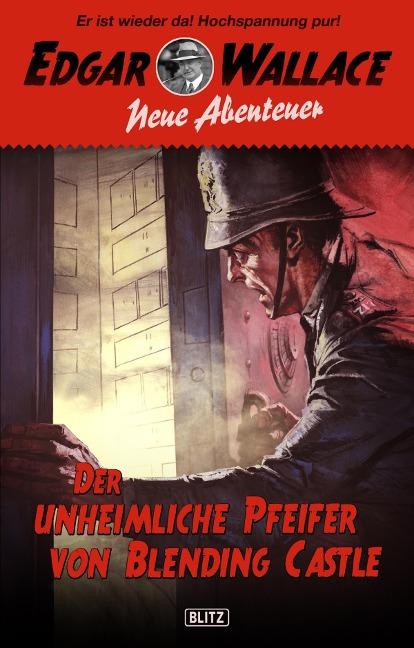 Edgar Wallace - Neue Abenteuer 01: Der unheimliche Pfeifer von Blending Castle - Dietmar Kuegler