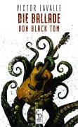 Cover-Bild zum Titel 'Die Ballade von Black Tom' von 'Victor Lavalle'