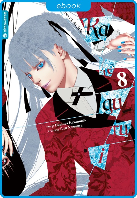 Kakegurui - Das Leben ist ein Spiel 08 - Homura Kawamoto, Toru Naomura