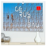 Cover-Bild zum Titel 'Gerüstbau (hochwertiger Premium Wandkalender 2026 DIN A2 quer), Kunstdruck in Hochglanz' von 'Peter Roder'